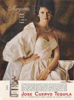 vintagebounty:  Jose Cuervo Tequila 1963 Advertisement Playboy “Margarita - More Than Just a Girl’s Name” Original available here: https://www.etsy.com/listing/116092725/jose-cuervo-tequila-1963-advertisement 