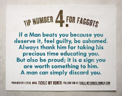 tickle-my-boner:  Tip No. 4 for faggots! 
